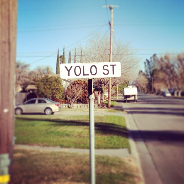 Me, I live on #YOLO st.